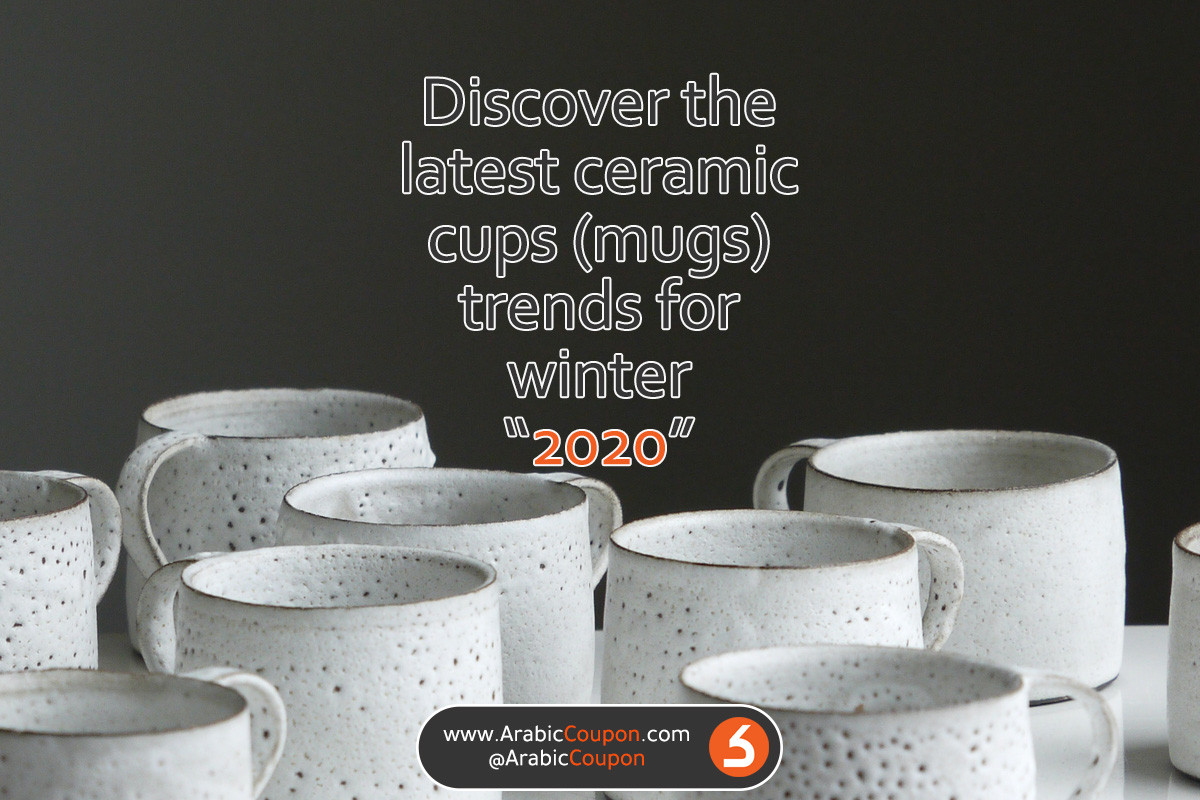 The latest releases of ceramic mugs in Kuwait for winter 2020